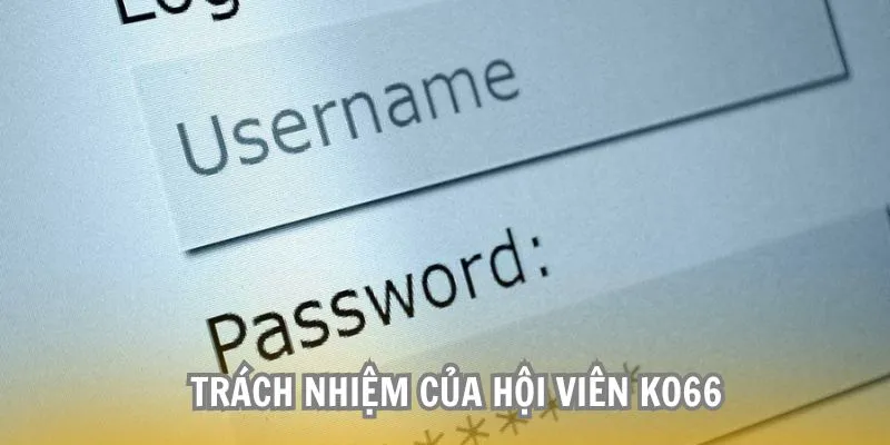 Trách nhiệm của người trong chính sách bảo mật KO66