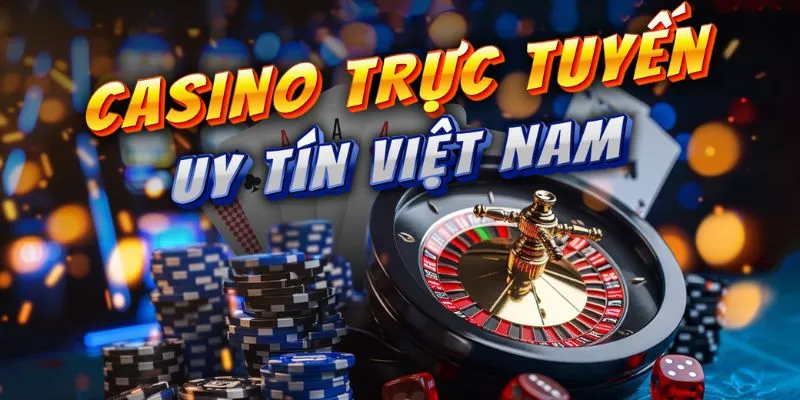 Game Trực Tuyến Casino - Trải Nghiệm Sòng Bạc Đỉnh Cao