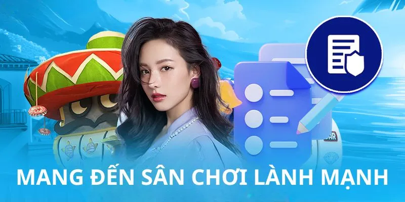 Mang đến sân chơi lành mạnh