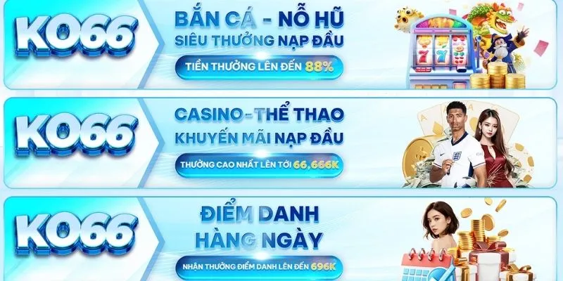 Nội dung cần chú ý, đảm bảo nhận ưu đãi KO66 thành công