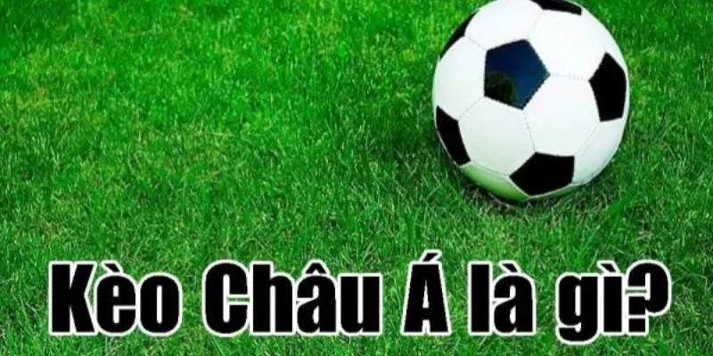 Khái niệm kèo châu Á