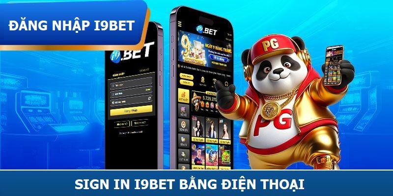 Hướng dẫn cách Đăng nhập I9BET bằng điện thoại 